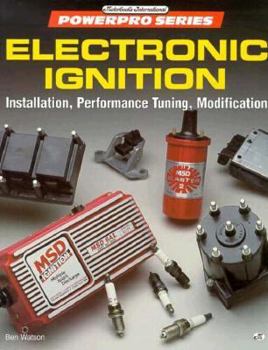 Paperback Electronic Ignition: Installation, Performance Tuning, Modification Book