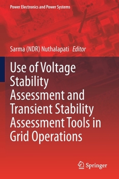 Paperback Use of Voltage Stability Assessment and Transient Stability Assessment Tools in Grid Operations Book