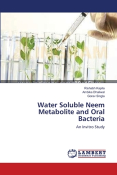 Paperback Water Soluble Neem Metabolite and Oral Bacteria Book