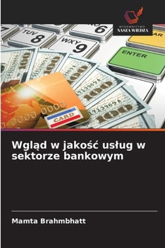 Paperback Wgląd w jakośc uslug w sektorze bankowym [Polish] Book