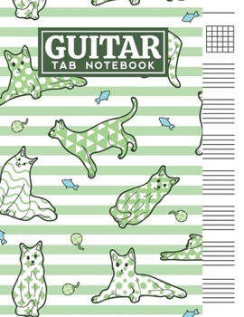 Guitar Tab Notebook: Blank 6 Strings Chord Diagrams & Tablature Music Sheets with Cute Cats Themed Cover Design