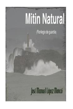 Paperback Mitin Natural: (Florilegio de guardia) [Spanish] Book