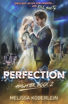 Paperback Perfection: Ashwater Book 2 Book