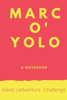 Paperback Marc O'Yolo: A Notebook Book