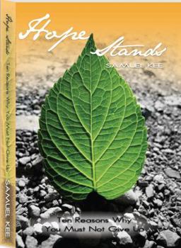 Paperback Hope Stands: Ten Reasons Why You Must Not Give Up Book