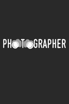 Paperback Photographer: Notebook A5 Size, 6x9 inches, 120 lined Pages, Photographer Photography Camera Photo Journalist Book