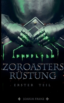 Paperback Zoroasters Rüstung: Erster Teil [German] Book