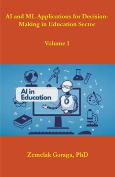 Paperback AI and ML Applications for Decision-Making in Education Sector Book