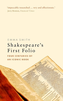 Paperback Shakespeare's First Folio: Four Centuries of an Iconic Book