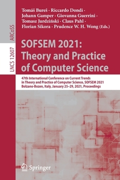 Paperback Sofsem 2021: Theory and Practice of Computer Science: 47th International Conference on Current Trends in Theory and Practice of Computer Science, Sofs Book