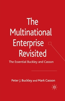 Paperback The Multinational Enterprise Revisited: The Essential Buckley and Casson Book