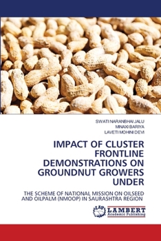 Paperback Impact of Cluster Frontline Demonstrations on Groundnut Growers Under Book