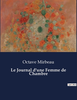 Paperback Le Journal d'une Femme de Chambre [French] Book