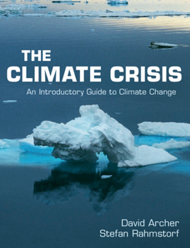 Paperback The Climate Crisis: An Introductory Guide to Climate Change Book