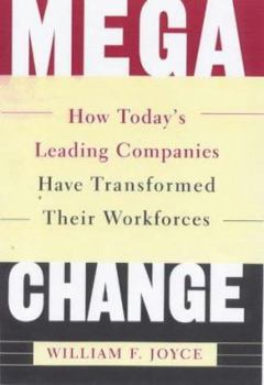 Hardcover Megachange: How Today's Leading Companies Have Transformed Their Workforces Book