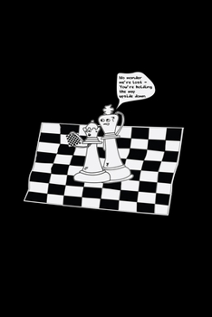 Paperback You're holding the map upside down: 6x9 Chess - blank with numbers paper - notebook - notes Book