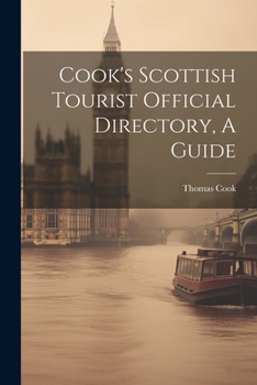 Paperback Cook's Scottish Tourist Official Directory, A Guide Book