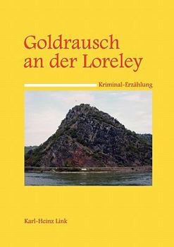 Paperback Goldrausch an der Loreley [German] Book