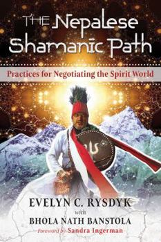 Paperback The Nepalese Shamanic Path: Practices for Negotiating the Spirit World Book