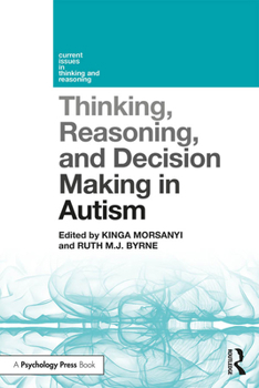 Paperback Thinking, Reasoning, and Decision Making in Autism Book