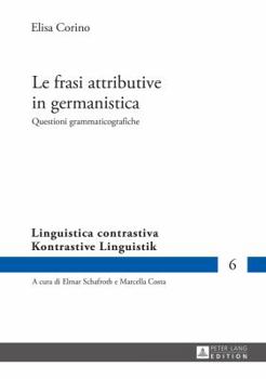 Hardcover Le frasi attributive in germanistica: Questioni grammaticografiche [Italian] Book