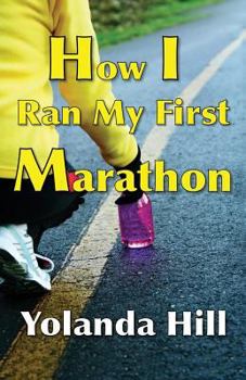 Paperback How I Ran My First Marathon Book