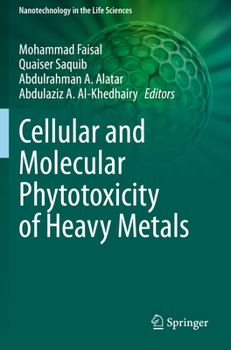 Paperback Cellular and Molecular Phytotoxicity of Heavy Metals Book