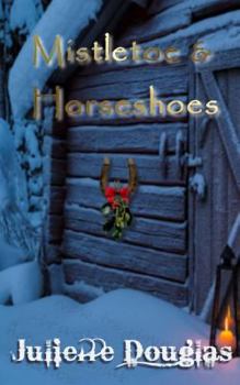 Paperback Mistletoe & Horseshoes Book