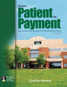 Paperback From Patient to Payment: Insurance Procedures for the Medical Office [With CDROM] Book