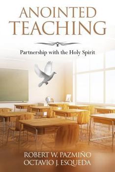 Paperback Anointed Teaching: Partnership with the Holy Spirit Book