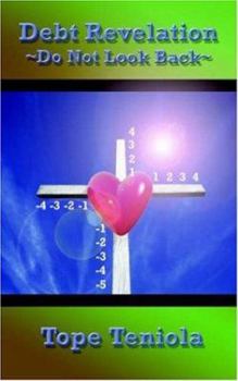 Paperback Debt Revelation- Do Not Look Back Book