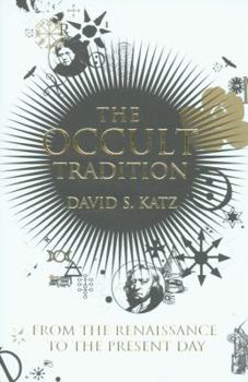 Hardcover The Occult Tradition: From the Renaissance to the Present Day Book