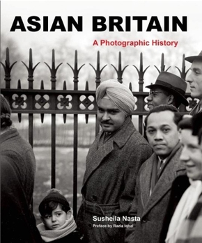 Paperback Asian Britain: A Photographic History Book