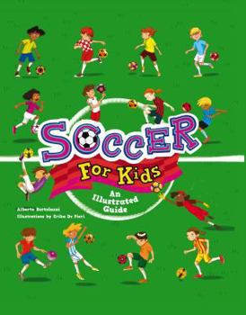 Paperback Soccer for Kids: An Illustrated Guide Book