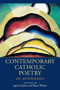Hardcover Contemporary Catholic Poetry: An Anthology Book