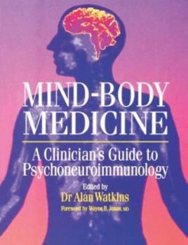 Paperback Mind-Body Medicine: A Clinician's Guide to Psychoneuroimmunology Book