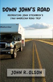 Paperback Down John's Road: Recreating John Steinbeck's 1960 American Road Trip Book