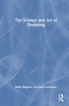 Hardcover The Science and Art of Dreaming Book