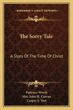 Paperback The Sorry Tale: A Story Of The Time Of Christ Book