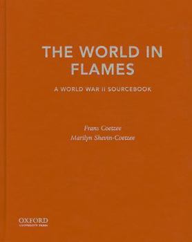 Hardcover The World in Flames: A World War II Sourcebook Book