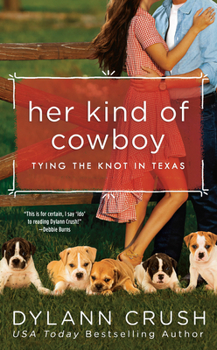 Her Kind of Cowboy - Book #2 of the Tying the Knot in Texas