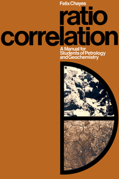 Paperback Ratio Correlation: A Manual for Students of Petrology and Geochemistry Book