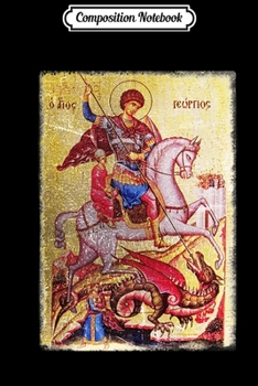 Paperback Composition Notebook: Saint George Killing the Dragon Journal/Notebook Blank Lined Ruled 6x9 100 Pages Book