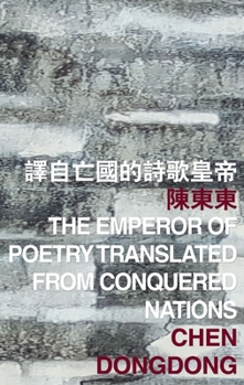 Paperback The Emperor of Poetry Translated from Conquered Nations Book