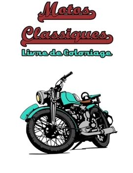 Paperback Motos Classiques Livre de Coloriage [French] Book