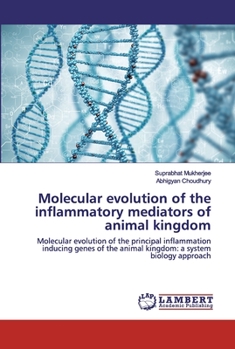 Paperback Molecular evolution of the inflammatory mediators of animal kingdom Book