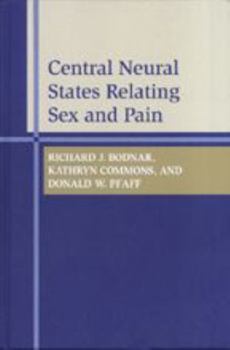 Hardcover Central Neural States Relating Sex and Pain Book