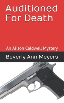 Paperback Auditioned for Death: An Alison Caldwell Mystery Book