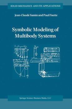Paperback Symbolic Modeling of Multibody Systems Book