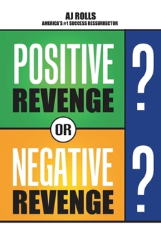 Paperback Positive Revenge or Negative Revenge Book